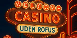 Oplev Spændingen Online Casino Uden ROFUS Velkomstbonus