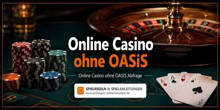 Die besten Online Casinos ohne OASIS Ihre Chance auf hohen Gewinn